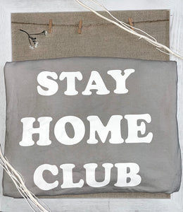 Stay Home Club Sweatshirt